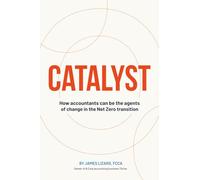 Catalyst: How Accountants Can Be the Agents of Change in the Net Zero Transition