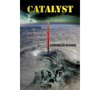 Catalyst In the Wake of Great Bhola Cyclone (English Version)