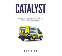CATALYST: Unlocking Scalable Growth for Your Service Company