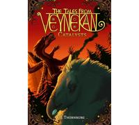 Catalysts: The Tales From Veynekan Book 2