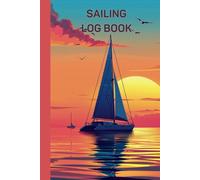 Catamaran Sailing Log Book: The Essential Ship Journal to Record Catamaran Trips, Activities and Adventures on 120 pages for Captains, Crew and Sailing Enthusiasts