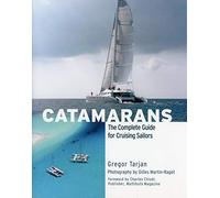Catamarans: The Complete Guide for Cruising Sailors (INTERNATIONAL MARINE-RMP)