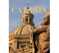 Catania: A Perfect Coffee Table Picture Book - Travel and Tourism lovers.