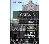 Catania Mini Survival Guide