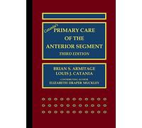 Catania’s Primary Care of the Anterior Segment