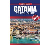 CATANIA Travel Guide 2025: Discover Baroque Architecture, Bustling Markets, and the Shadow of Mount Etna in Sicily's Lively Port City.