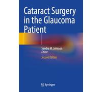 Cataract Surgery in the Glaucoma Patient