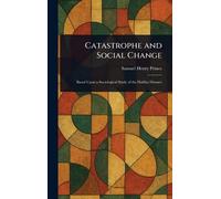 Catastrophe and Social Change