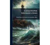 Catastrophe Insurance Risks