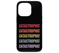 Catastrophic Case for iPhone 13 Pro