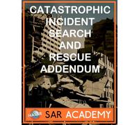 Catastrophic Incident Search and Rescue Addendum 4.0
