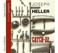 Catch 22: Written by Joseph Heller, 2008 Edition, (Unabridged) Publisher: Hachette Audio [Audio CD]