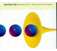 Catch 34 - Fanfare for the Common Man