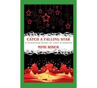 Catch a Falling Star (A Christmas Story of Love & Cookies) (3)