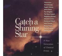Catch a Shining Star : A New Generation of Classical Artists