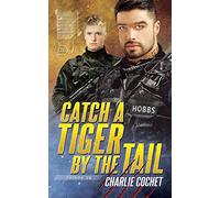 Catch a Tiger by the Tail (THIRDS)
