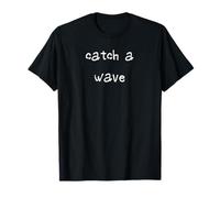 Catch a Wave Surfing T-Shirt