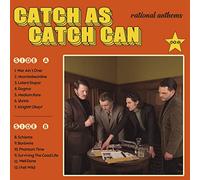 Catch As Catch Can - Rational Anthems [VINYL]