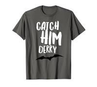 Catch Him Derry TShirt with bat Funny Comedy Gift Idea T-Shirt