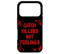 CATCH KILLERS NOT FEELINGS True Crime Case for iPhone 17 Pro