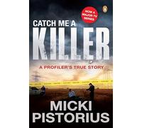 Catch Me a Killer: A Profiler's True Story