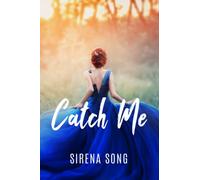 Catch Me: A Reverse Harem Omegaverse, Knotty Pines, Book 1 (Knotty Pines Omegaverse)