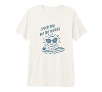 Catch Me By The Waves Sun Premium T-Shirt