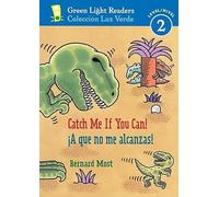Catch Me If You Can!/A Que No Me Alcanzas!: Bilingual English-Spanish (Green Light Readers Level 2)