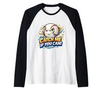 Catch Me If You Can Funny Baseball Player Lover Quote Joke Raglan Baseball Tee