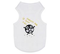 'Catch Me If You Can' Pet Dog/Cat T-Shirt (PT00144228)