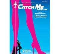 Catch Me If You Can: Sheet Music from the Broadway Musical