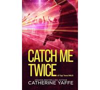 Catch Me Twice (DI 'Ziggy' Thornes Series)
