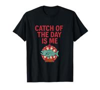 Catch of The Day is Me Fishing Hunting Humor Graphic T-Shirt