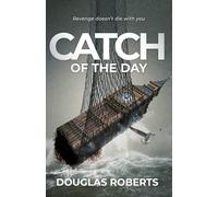 Catch of the Day: Revenge doesn't die with you: 1 (The Catch Series)