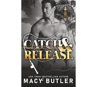 Catch & Release: A Small Town Romantic Suspense Novel (Smugglers Cove)