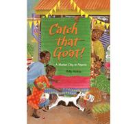 Catch That Goat!: A Counting Tale from Nigeria: 1