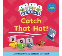 Catch That Hat!: An Interactive Alphablocks Storybook