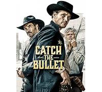 Catch the Bullet (English)