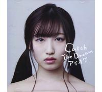 Catch The Dream 【白鳥ゆりか】ver.