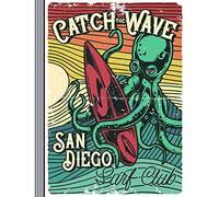 Catch The Wave - San Diego Surf Club: Composition Notebook Journal (Large) - College Ruled Lined Writing And Journaling Book - Vintage Octopus Surfer