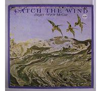 catch the wind