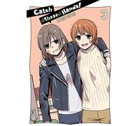 Catch These Hands!, Vol. 3 (CATCH THESE HANDS GN)