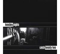 Catch Twenty Two - Keasbey Nights