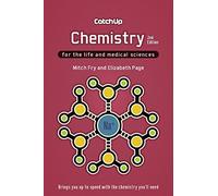 Catch Up Chemistry, second edition: For the Life and Medical Sciences