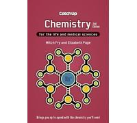 Catch Up Chemistry, second edition: For the Life and Medical Sciences