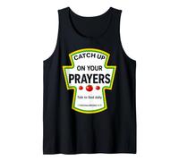 Catch Up On Your Prayers Funny Christian Prayer Condiments Tank Top