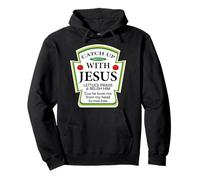 Catch Up With Jesus Ketchup Hoodie Funny Christian Gift Pullover Hoodie
