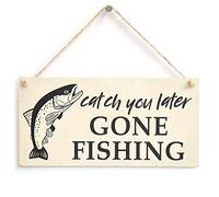 Catch You Later Gone Fishing Sign, Fish Design