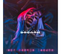 Catch Your Breath Not Broken Enough (Vinyl) (US IMPORT)