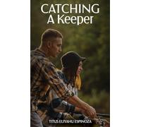 Catching A Keeper: A Guide To Navigating In Today's Dating Market